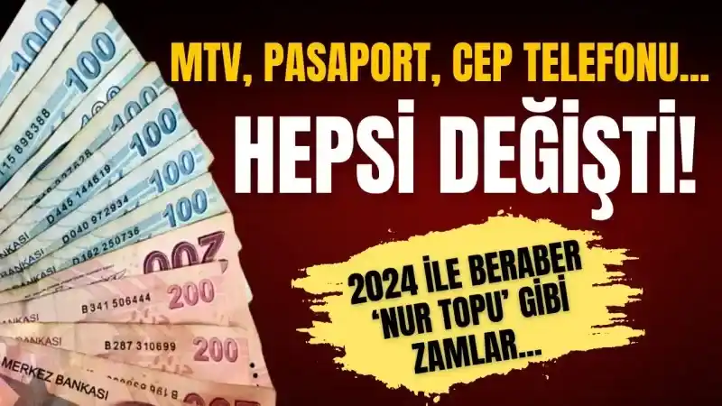 MTV, pasaport, cep telefonu... 2024 vergi ve harç güncellemeleri açıklandı!