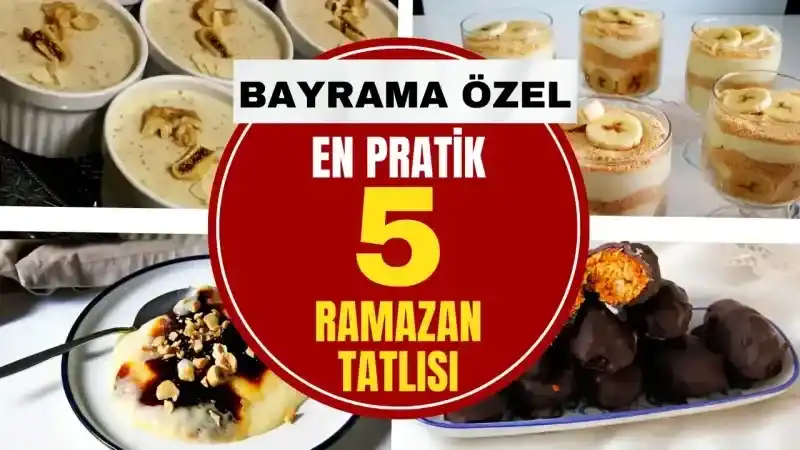 En pratik 5 Ramazan Bayramı tatlısı