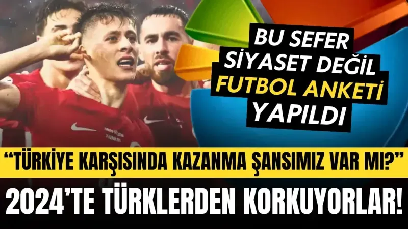 Bu kez siyaset anketi değil futbol anketi geldi: Çekler EURO 2024'te Türklerden korkuyor!