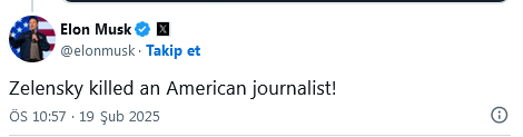 Screenshot 2025 02 20 At 10 39 43 Elon Musk Zelenskiy Bir Gazeteciyi Öldürdü