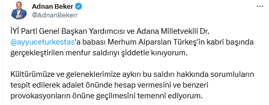 Screenshot 2025 05 04 At 10 00 23 X'te Adnan Beker İyi̇ Parti Genel Başkan Yardımcısı Ve Adana Milletvekili Dr. @Ayyuceturkestas'a Babası Merhum Alparslan Türkeş'in Kabri Başında Gerçekleştirilen Menfur Saldırıyı Şi[...]