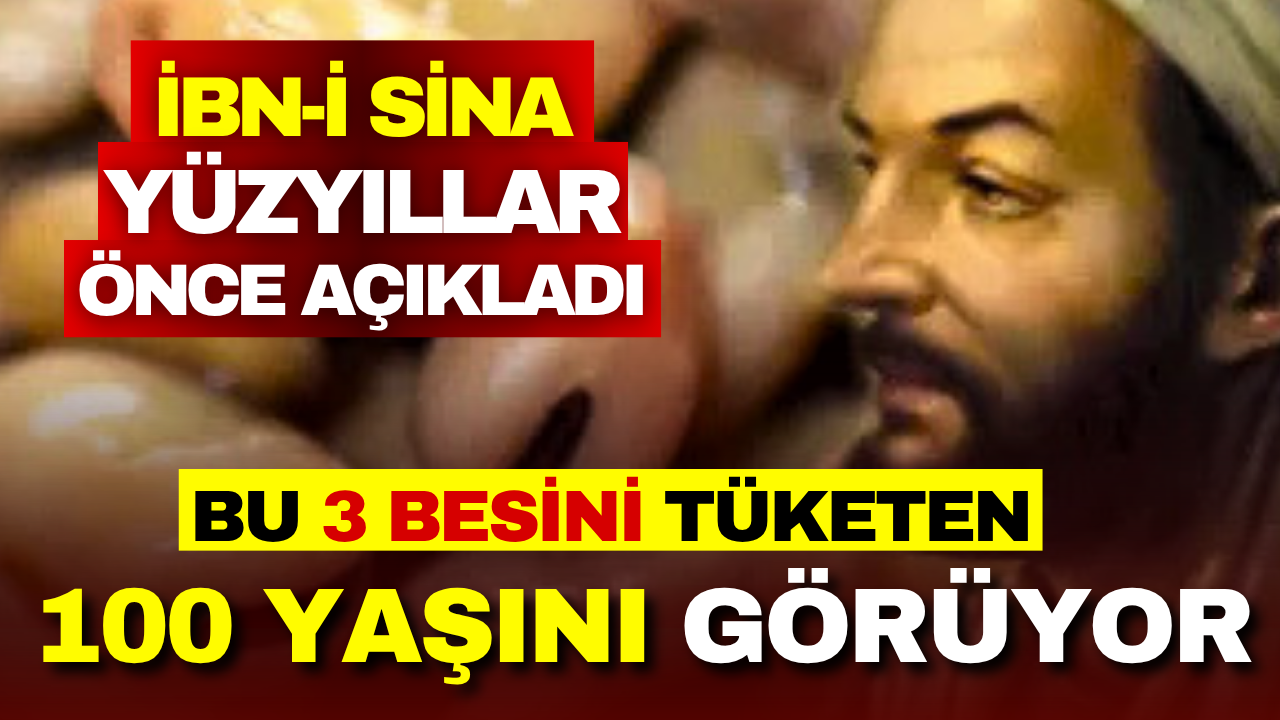 İbn-i Sina’nın önerdiği bu 3 besin ömrü uzatıyor!