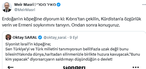 Screenshot 2025 09 13 At 16 09 07 (1) X'te Meir Masri מאיר מסרי Erdoğan'ın Köpeğine Diyorum Ki Kıbrıs'tan Çekilin Kürdistan'a Özgürlük Verin Ve Ermeni Soykırımını Tanıyın. Ondan Sonra Konuşuruz. X