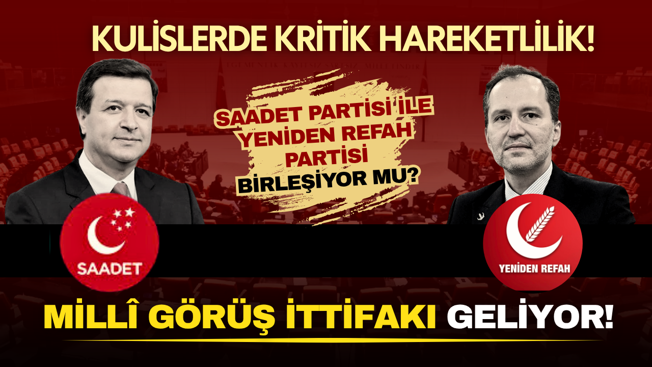 Ankara kulislerinde yeni hareketlilik: Millî Görüş İttifakı geliyor!