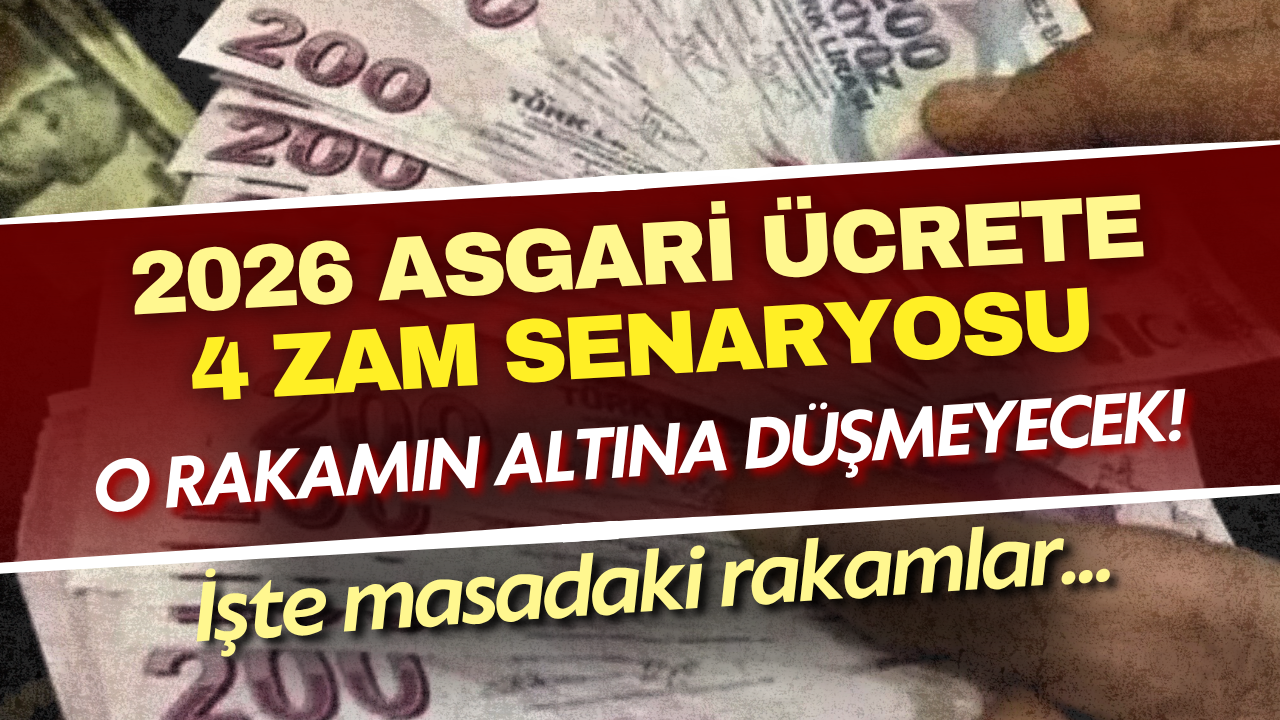Asgari ücret 2026 için dört zam senaryosu: İşte masadaki rakamlar