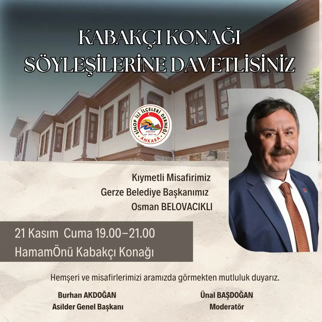 Gerze Belediye Başkanı Osman Belovacıklı Asilder Sinop Kabakçı Konağı Buluşmaları
