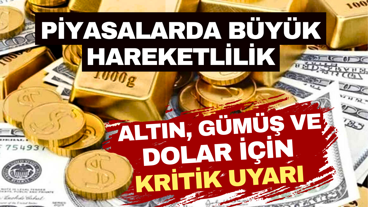 Enflasyon sonrası piyasalar hareketlendi: Altın, gümüş ve dolar için bunlara dikkat!
