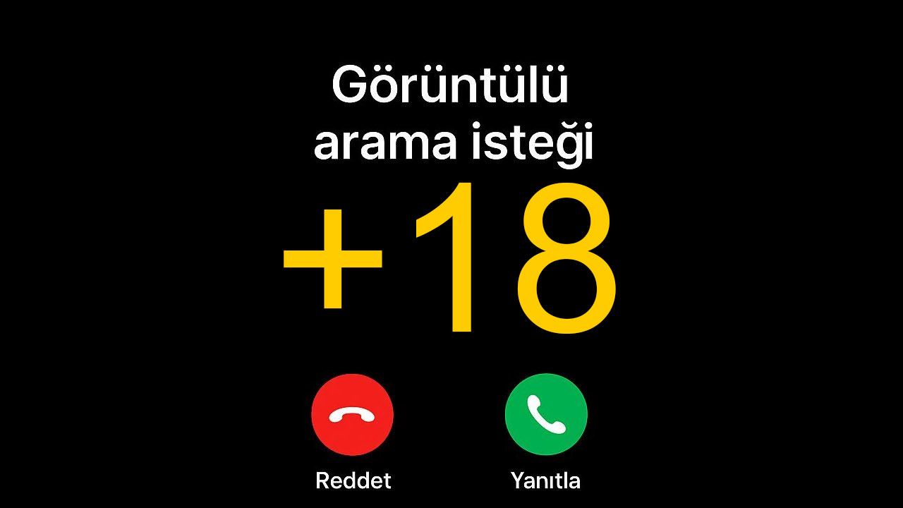 Her görüntülü aramayı açmayın! Şantaj çetelerinin +18 tuzağına dikkat!
