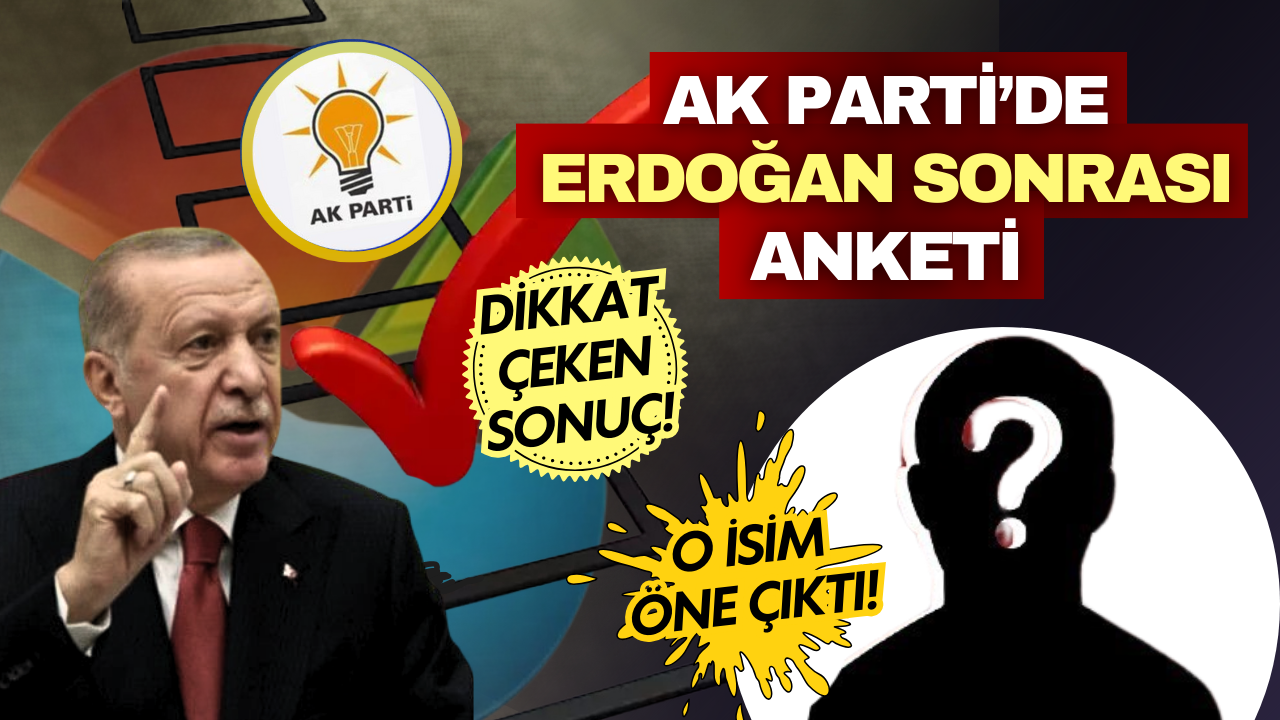 The Economist’ten dikkat çeken anket: AK Parti’de Erdoğan sonrası o isim öne çıktı!