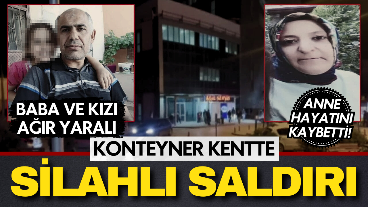 Hatay’da konteyner kentte kanlı saldırı: Anne hayatını kaybetti, baba ve kızı ağır yaralandı!