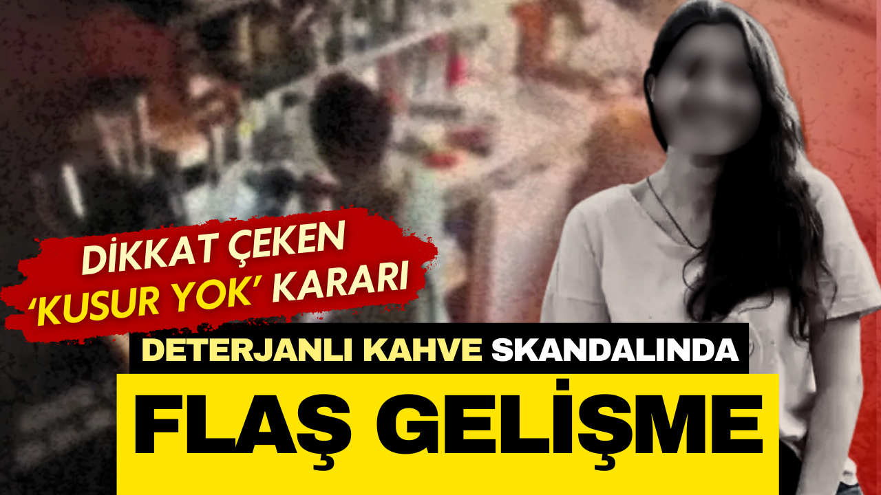 Beyoğlu’nda deterjanlı kahve skandalında yeni gelişme: 1,5 milyon lira ödeyip uzlaştılar