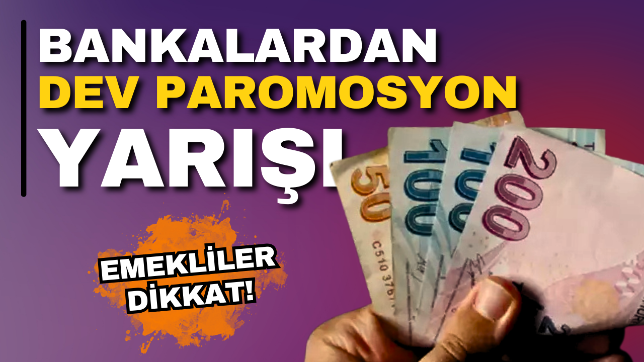 Emekliler için promosyon yarışı kızıştı!  İşte banka banka promosyon miktarları