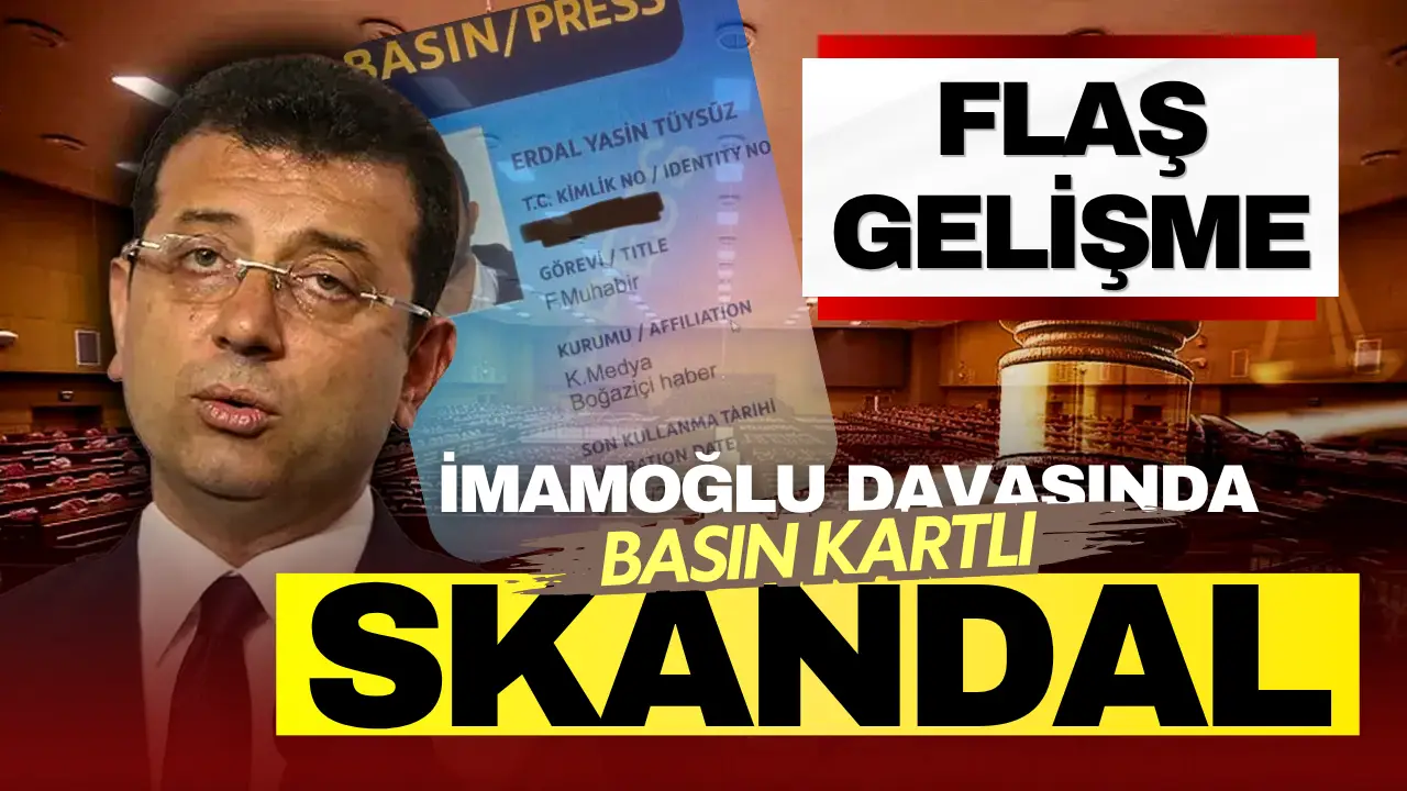 İmamoğlu davasında skandal: Sahte basın kartıyla giren kişi tutuklandı