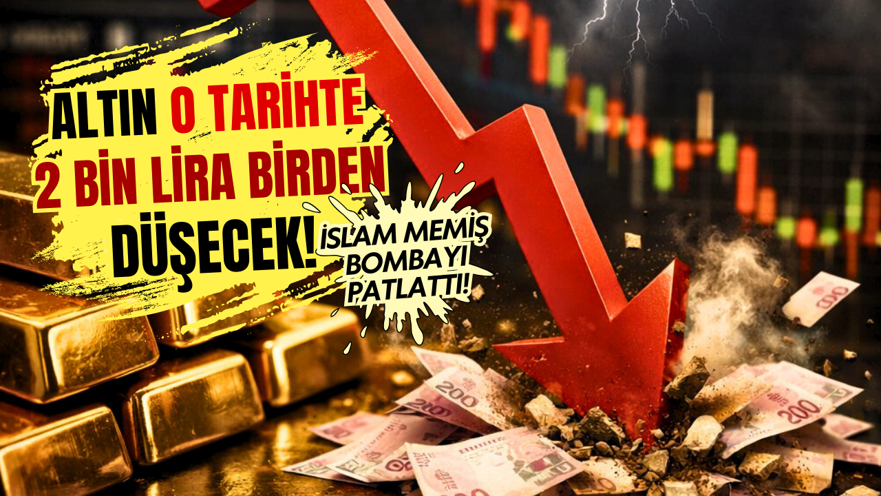 İslam Memiş’ten yatırımcılara kritik uyarı: Altın o tarihte 2 bin lira birden düşecek!