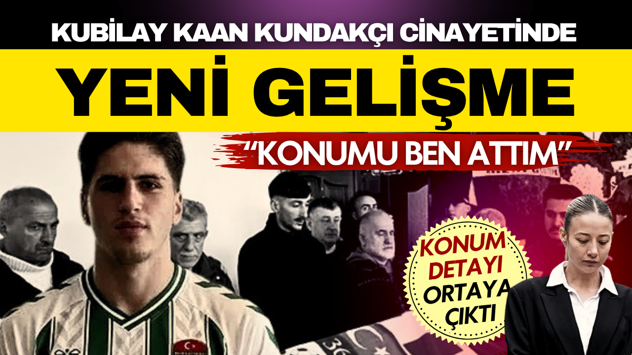 Kubilay Kaan Kundakçı cinayetinde yeni detay: Konumu Aleyna Kalaycıoğlu göndermiş
