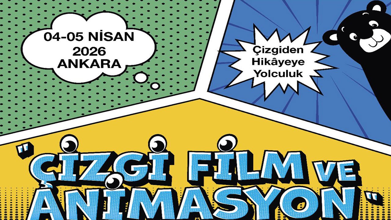 Ankara’da animasyon rüzgârı esecek: Uzman isimlerle 2 günlük eğitim kampı başlıyor
