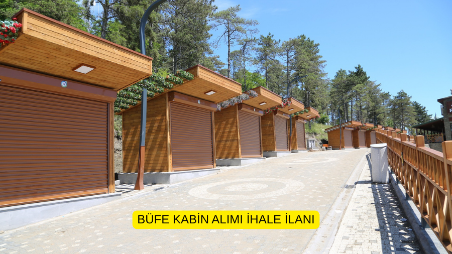BÜFE KABİN ALIMI İHALE İLANI