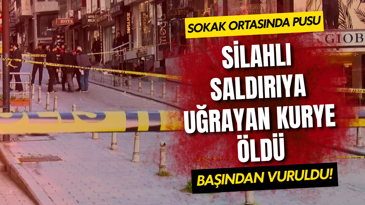 Fatih’te kurye cinayeti: Başından vurulan Arif İsmailov hayatını kaybetti