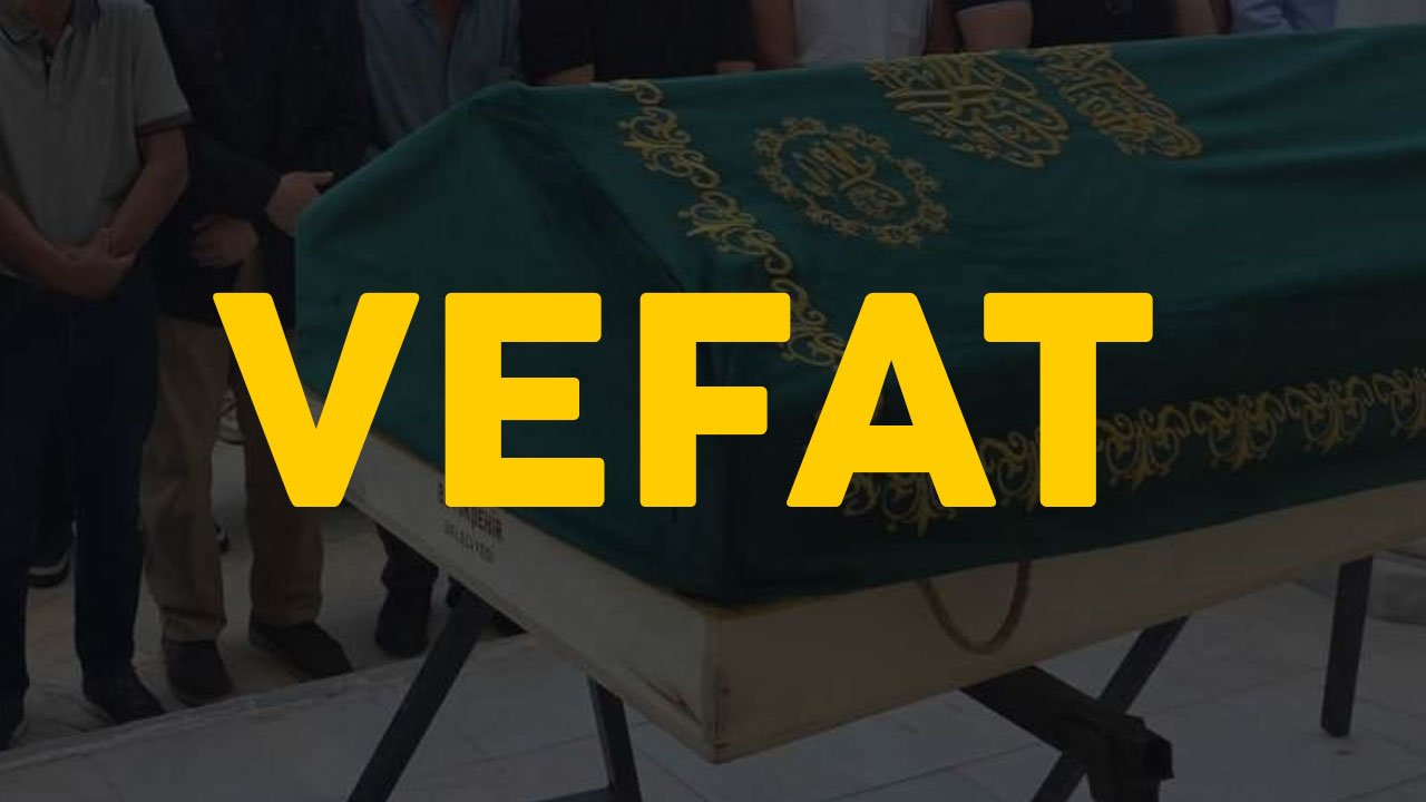 Ankara vefat edenler: 4 Nisan vefat listesi!