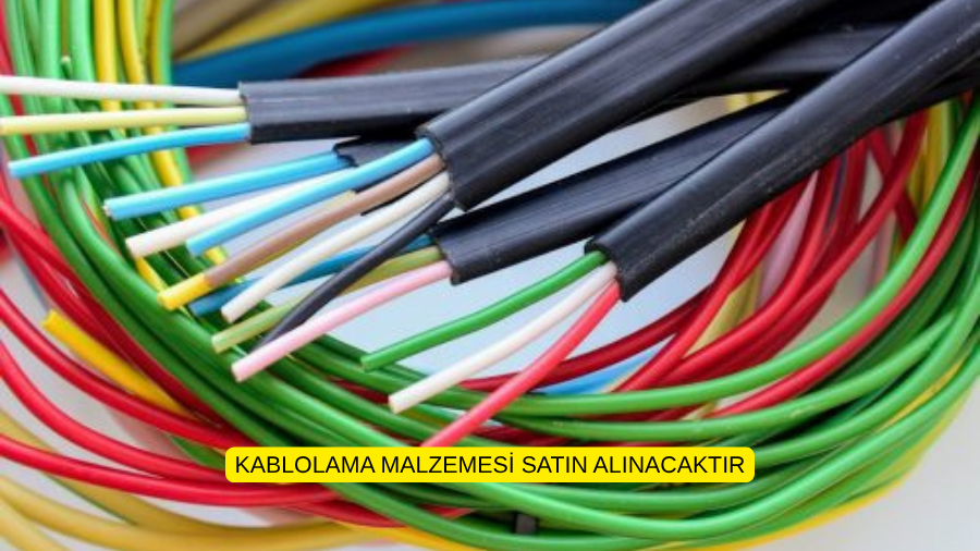 KABLOLAMA MALZEMESİ SATIN ALINACAKTIR