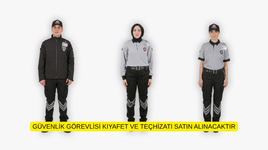 GÜVENLİK GÖREVLİSİ KIYAFET VE TEÇHİZATI SATIN ALINACAKTIR