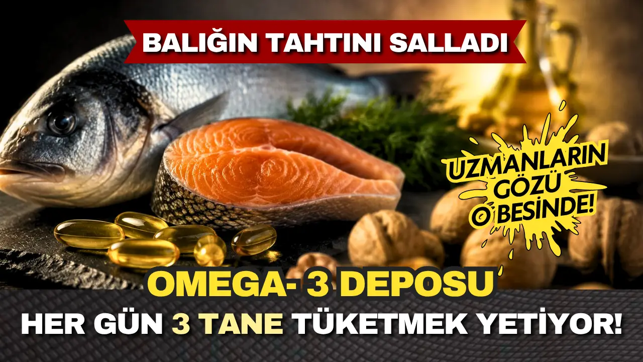 Balığın Tahtını Salladı: Omega-3 Deposunun Asıl Şampiyonu Ortaya Çıktı! Her Gün 3 Tane Yetiyor