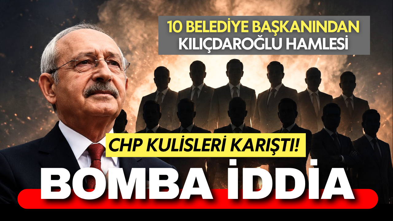 Siyasete bomba gibi düşecek iddia: "Kılıçdaroğlu'na 10 belediye başkanı destek verecek"