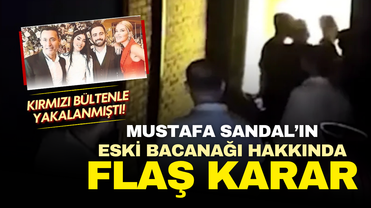 Cinayetten tutuklanan Mustafa Sandal'ın eski bacanağı hakkında flaş karar!