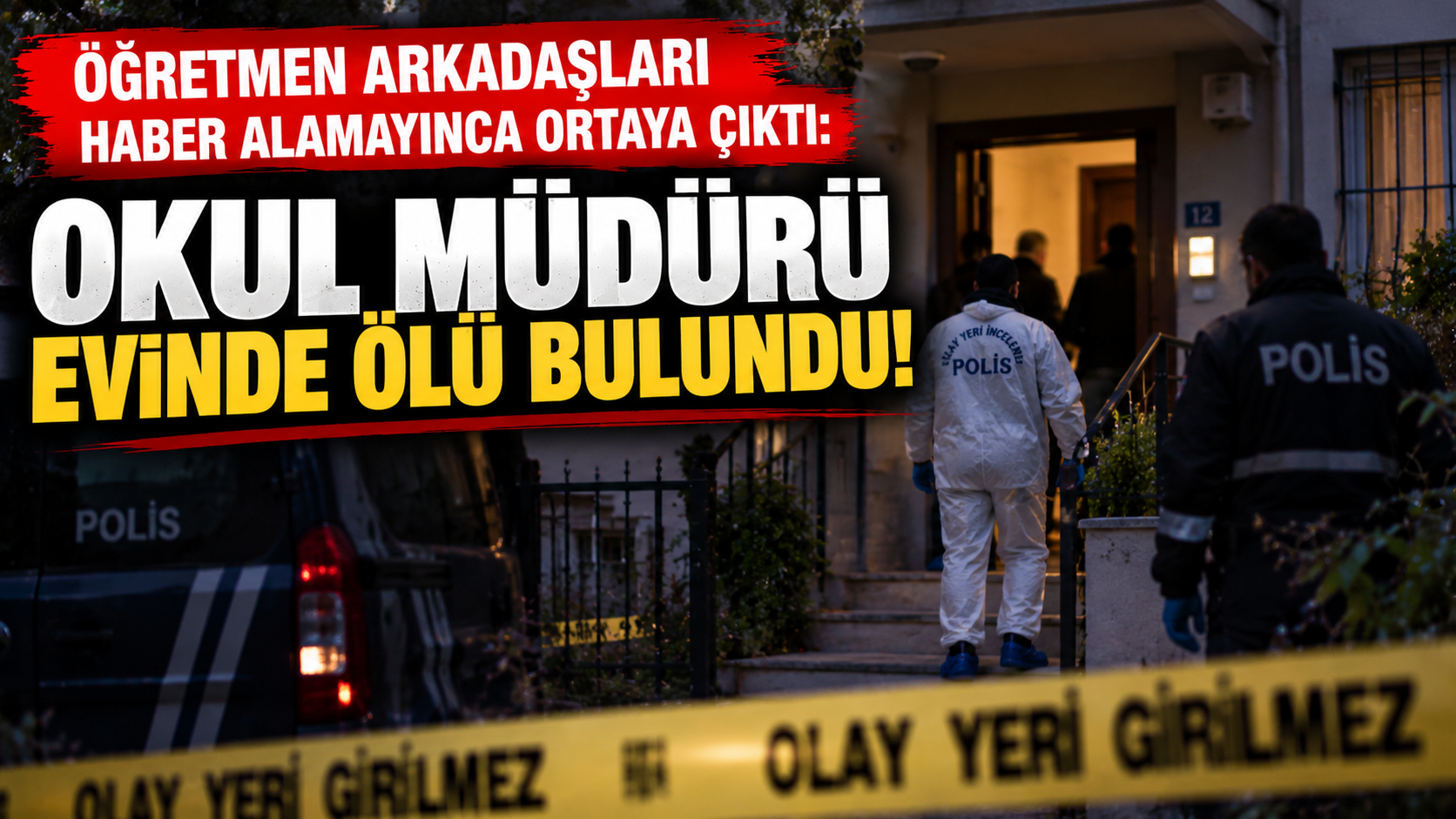 Öğretmen arkadaşları haber alamayınca ortaya çıktı: Okul müdürü evinde ölü bulundu!