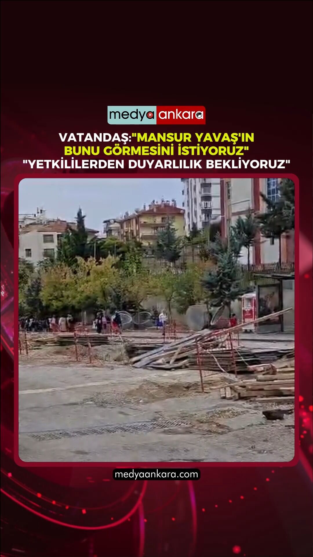 Keçiören’de yol tepkisi: “Mansur Yavaş’ın bunu görmesini istiyoruz”