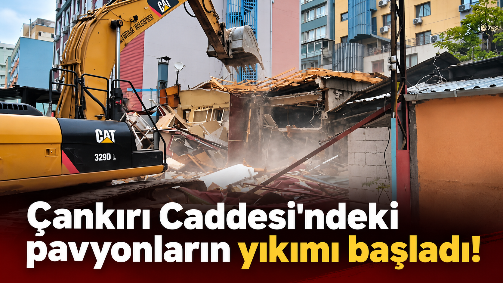 Çankırı Caddesi'ndeki pavyonların yıkımı başladı!