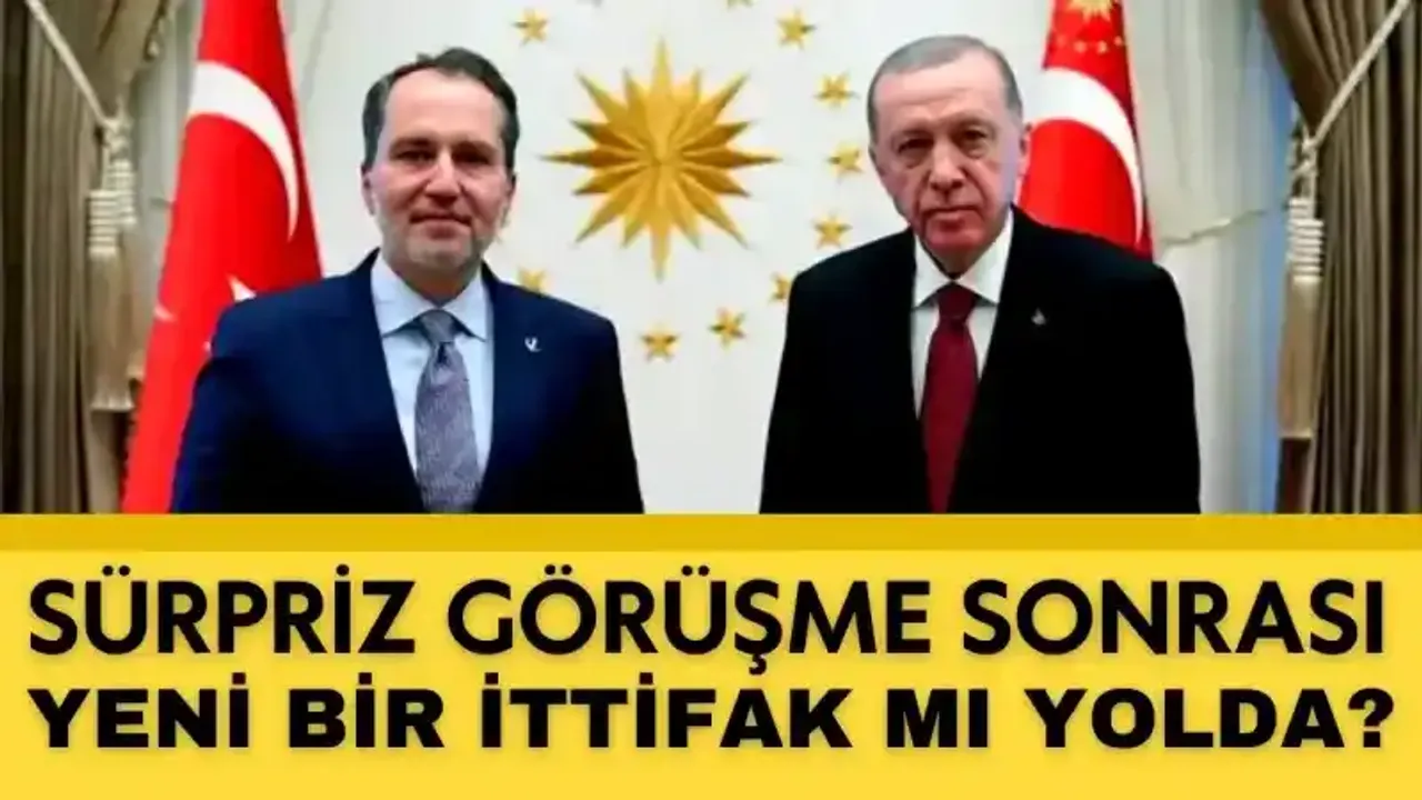 AK Parti - YRP Görüşmesi Sonrası Erbakan'ın Açıklama Tarihi Erteledi: Yeni Bir İttifak mı Yolda?