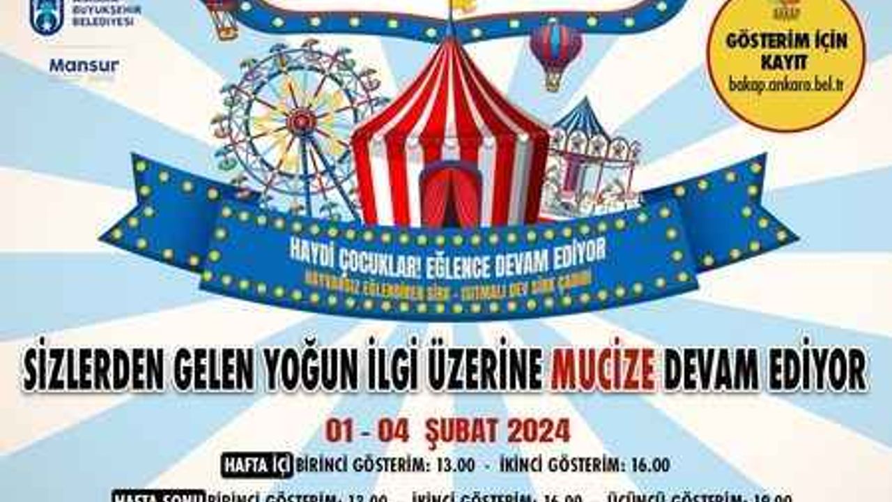 Mucizeler Sirki’nde Eğlence Şubat Ayında Sürecek