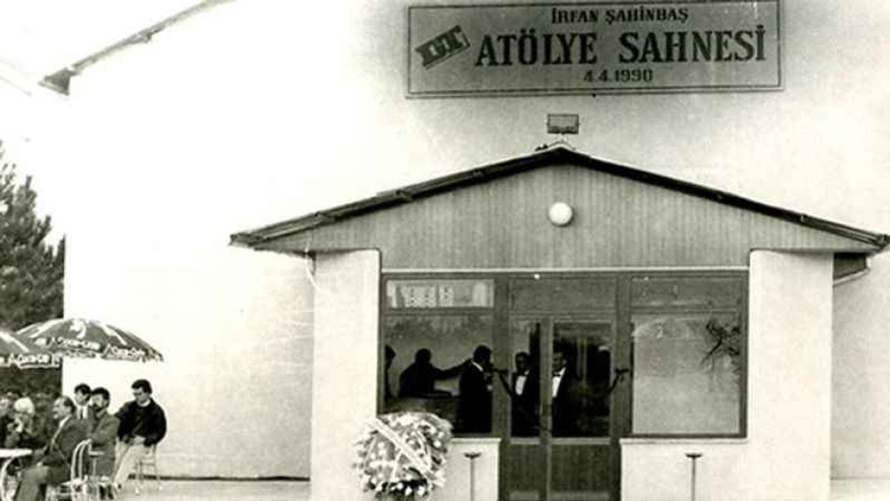 Tarihte bugün: İrfan Şahinbaş Atölye Sahnesi
