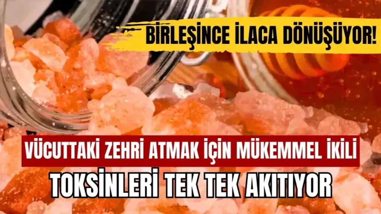 Vücuttaki zehri atmak için mükemmel ikili: Bal ve himalaya tuzu bakın ne işe yarıyor!