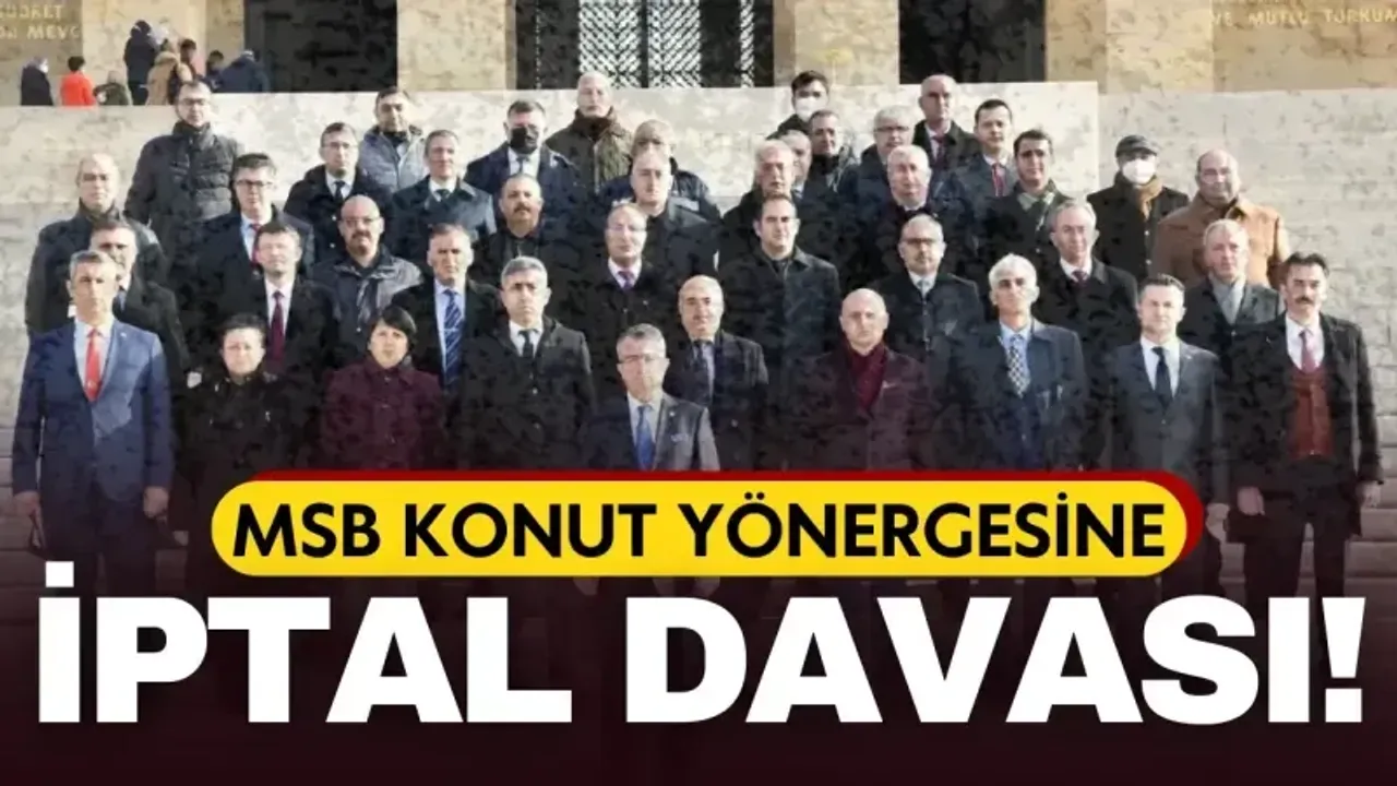 MSB Konut Yönergesine iptal davası açtılar