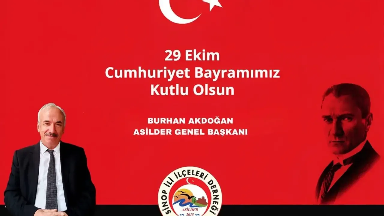ASİLDER Genel Başkanı Akdoğan’dan 29 Ekim Cumhuriyet Bayramı mesajı