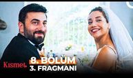 Kısmet yeni bölüm ne zaman? Kısmet 8. Bölüm izle! Kısmet 8. Bölüm ne zaman yayınlanacak? Kısmet 8. Bölüm fragmanı izle!