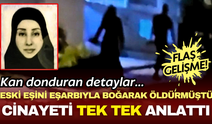 Eski eşini eşarbıyla boğarak öldürmüştü! Cinayetin detaylarını tek tek anlattı