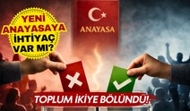 Yeni anayasaya ihtiyaç var mı? Toplum ikiye bölündü!