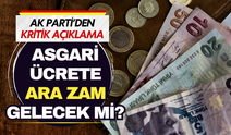Asgari ücrete ara zam gelecek mi? AK Parti’den kritik açıklama geldi!