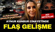 Aynur Kanbur cinayetinde şoke eden detay: Katilin evinden çıkanlar şaşırtmadı!