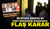 Cinayetten tutuklanan Mustafa Sandal'ın eski bacanağı hakkında flaş karar!