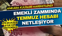 Emekli zammında Temmuz hesabı netleşiyor: En düşük aylık için yeni formül