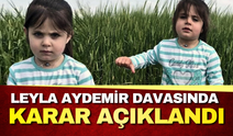 Leyla Aydemir davasında karar: Amcaya ağırlaştırılmış müebbet hapis cezası