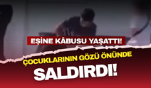 Hatay'da kan donduran şiddet! Eşini bıçakla tehdit edip dakikalarca dövdü