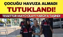 Alanya’da tesettür mayo tartışması: 13 yaşındaki çocuğu havuza almadığı iddia edilen site yöneticisi tutuklandı