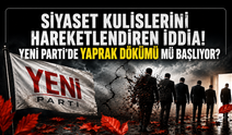 Siyaset kulislerini hareketlendiren iddia: Yeni Parti’de yaprak dökümü mü başlıyor?
