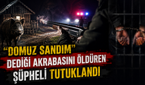 Domuz zannedip tetiğe bastı, akrabasını öldürdü! Şüpheli yeniden tutuklandı