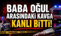 Ankara'da korkunç olay! Kavga ettiği 57 yaşındaki babasını bıçaklayarak öldürdü